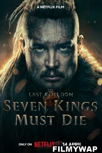 The Last Kingdom Seven Kings Must Die (2023) Hindi Dubbed